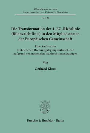 Die Transformation der 4. EG-Richtlinie (Bilanzrichtlinie) in den Mitgliedstaaten der Europäischen Gemeinschaft.