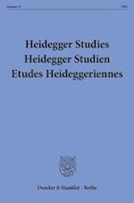 Heidegger Studies / Heidegger Studien / Etudes Heideggeriennes. Vol. 9 (1993)