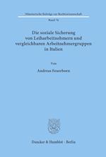 Die soziale Sicherung von Leiharbeitnehmern und vergleichbaren Arbeitnehmergruppen in Italien.