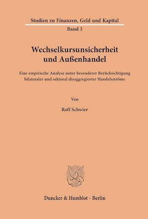 Wechselkursunsicherheit und Außenhandel.