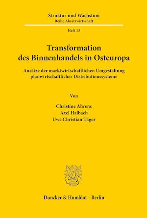 Transformation des Binnenhandels in Osteuropa.