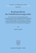 Rechtsprobleme des Schulfinanzierungsrechts,