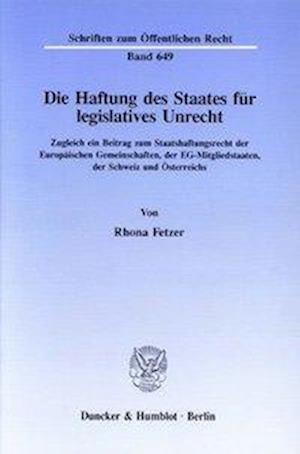 Die Haftung des Staates für legislatives Unrecht