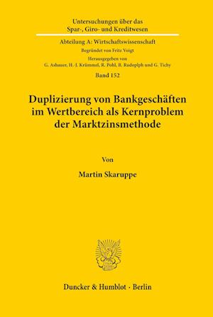 Duplizierung von Bankgeschäften im Wertbereich als Kernproblem der Marktzinsmethode.