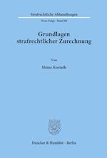 Grundlagen strafrechtlicher Zurechnung.