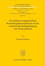 Geschaftszweckgebundene Bewertungskonzeptionen in Der Externen Rechnungslegung Von Unternehmen