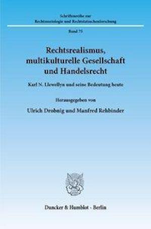 Rechtsrealismus, multikulturelle Gesellschaft und Handelsrecht