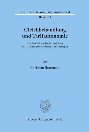 Gleichbehandlung und Tarifautonomie.