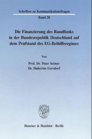 Die Finanzierung des Rundfunks in der Bundesrepublik.