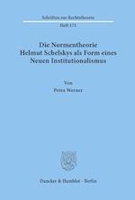 Die Normentheorie Helmut Schelskys als Form eines Neuen Institutionalismus.