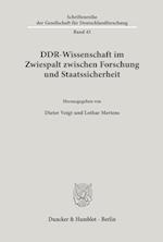 DDR-Wissenschaft im Zwiespalt zwischen Forschung und Staatssicherheit.