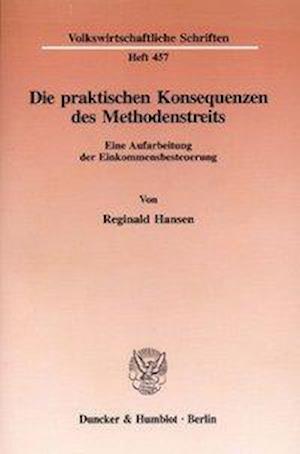 Die praktischen Konsequenzen des Methodenstreits