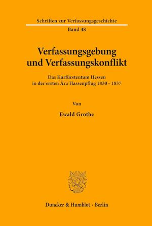 Verfassungsgebung und Verfassungskonflikt.