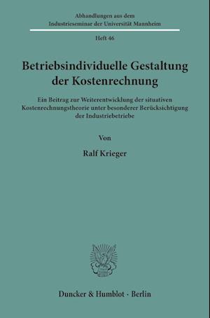 Betriebsindividuelle Gestaltung der Kostenrechnung.