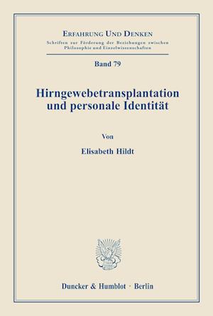 Hirngewebetransplantation und personale Identität.