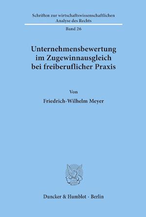 Unternehmensbewertung im Zugewinnausgleich bei freiberuflicher Praxis.