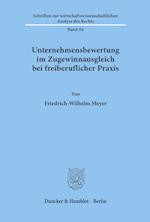 Unternehmensbewertung im Zugewinnausgleich bei freiberuflicher Praxis.