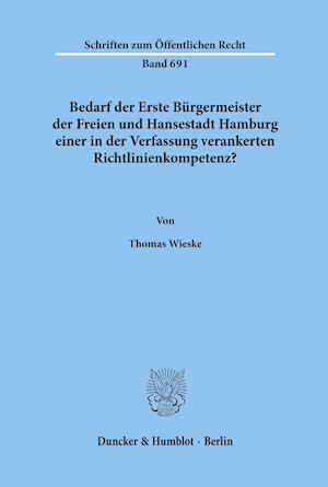 Bedarf der Erste Bürgermeister der Freien und Hansestadt Hamburg einer in der Verfassung verankerten Richtlinienkompetenz?