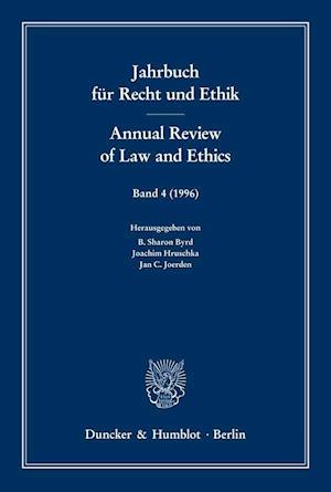 Jahrbuch für Recht und Ethik 4 / Annual Review of Law and Ethics 4