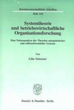 Systemtheorie und betriebswirtschaftliche Organisationsforschung