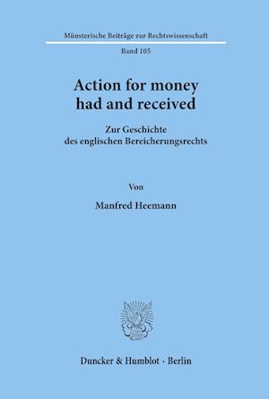 Action for money had and received.