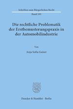 Die rechtliche Problematik der Erstbemusterungspraxis in der Automobilindustrie.