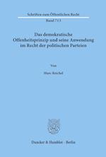 Das demokratische Offenheitsprinzip und seine Anwendung im Recht der politischen Parteien.