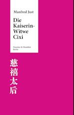 Die Kaiserin-Witwe Cixi.