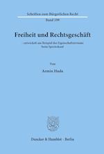 Freiheit und Rechtsgeschäft