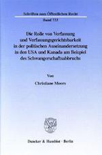 Die Rolle von Verfassung und Verfassungsgerichtsbarkeit in der politischen Auseinandersetzung in den USA und Kanada am Beispiel des Schwangerschaftsabbruchs.