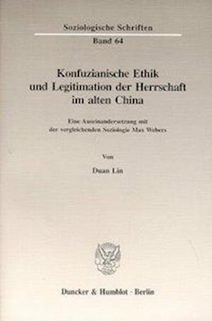 Konfuzianische Ethik und Legitimation der Herrschaft im alten China