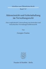 Akteneinsicht und Geheimhaltung im Verwaltungsrecht.