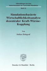 Simulationsbasierte Wirtschaftlichkeitsanalyse dezentraler Kraft-Wärme-Kopplung.