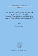 Das verfahrenseinleitende Schriftstück in Art. 27 Nr. 2 EuGVÜ, Lugano-Übereinkommen und in Art. 6 Haager Unterhaltsübereinkommen 1973.