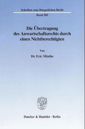 Die Übertragung des Anwartschaftsrechts durch einen Nichtberechtigten.