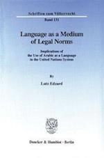 Language as a Medium of Legal Norms.