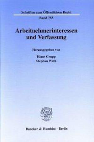 Arbeitnehmerinteressen und Verfassung.