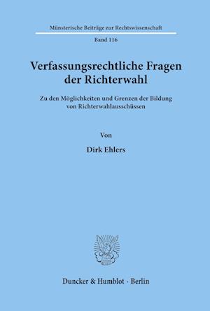 Verfassungsrechtliche Fragen der Richterwahl.