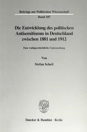 Die Entwicklung des politischen Antisemitismus in Deutschland zwischen 1881 und 1912.