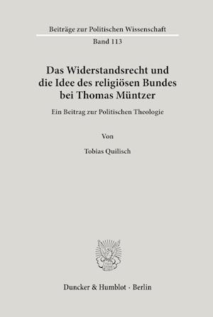 Das Widerstandsrecht und die Idee des religiösen Bundes bei Thomas Müntzer.