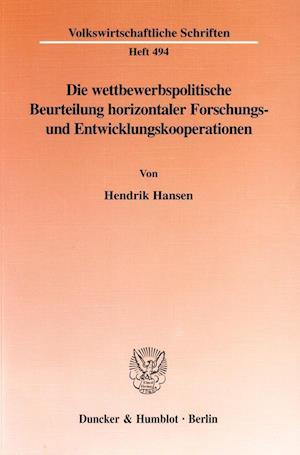 Die wettbewerbspolitische Beurteilung horizontaler Forschungs- und Entwicklungskooperationen.