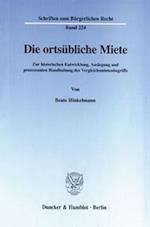 Die ortsübliche Miete.