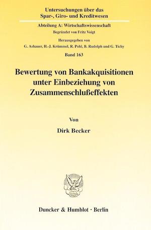 Bewertung von Bankakquisitionen unter Einbeziehung von Zusammenschlußeffekten.