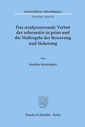 Das strafprozessuale Verbot der reformatio in peius und die Maßregeln der Besserung und Sicherung.