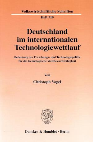 Deutschland im internationalen Technologiewettlauf.