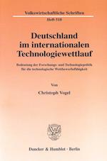 Deutschland im internationalen Technologiewettlauf.