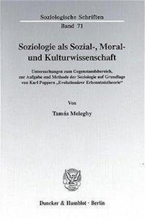 Soziologie als Sozial-, Moral- und Kulturwissenschaft