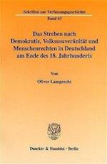 Das Streben nach Demokratie, Volkssouveränität und Menschenrechten in Deutschland am Ende des 18. Jahrhunderts.