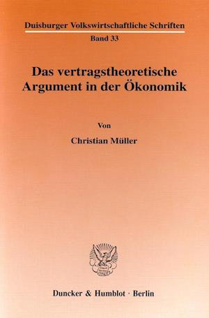 Das vertragstheoretische Argument in der Ökonomik.