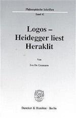 Logos - Heidegger liest Heraklit.